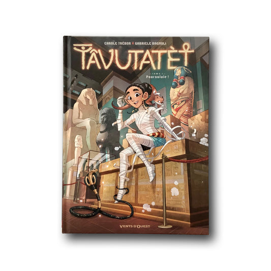 Tâvutatèt - Tome 1, Poursuivie !